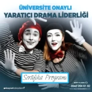 Üniversite Onaylı Yaratıcı Drama Liderliği Eğitimi