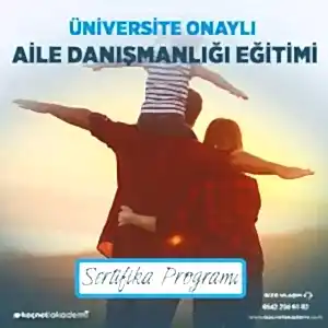 Üniversite Onaylı Aile Danışmanlığı Eğitimi