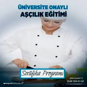 üniversite onaylı Aşçılık Eğitimi Sertifikası 95 Saat Sertifika programı