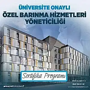 Üniversite Onaylı Öğrenci Barınma Hizmetleri Yöneticiliği Eğitimi