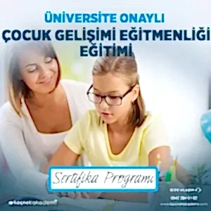 Üniversite Onaylı Çocuk Gelişimi Eğitici Eğitimi Sertifikası