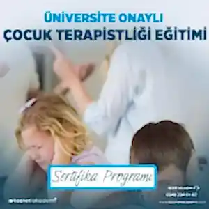 Üniversite Onaylı Çocuk Terapistliği Eğitimi Sertifikası