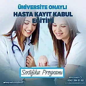 Üniversite Onaylı Hasta Kayıt Kabul Eğitimi Sertifikası