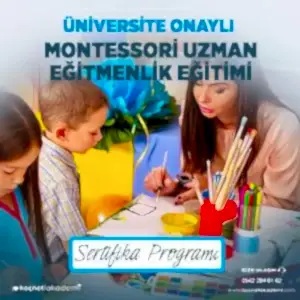 Üniversite Onaylı Montessori Uzmanlık ve Eğiticilik