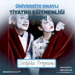üniversite onaylı Tiyatro Eğitmenlik Eğitimi Sertifika programı