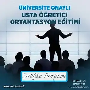 Üniversite Onaylı Usta Öğretici Oryantasyon Sertifikası